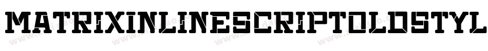 MatrixInlineScriptOldstyle Regular字体转换